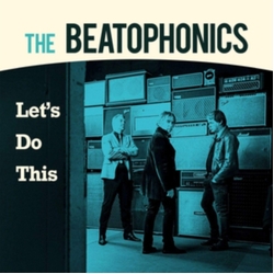 Beatophonics Let's Do This VINYL LP