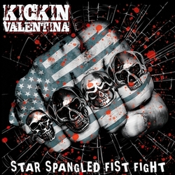 Kickin Valentina Star Spangled Fist Fight VINYL LP