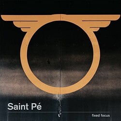 Saint Pe Fixed Focus Vinyl LP