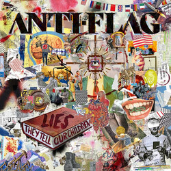 Anti-Flag Lies They Tell Our Children