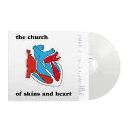 Church Of Skins And Heart WHITE VINYL 180GM LP