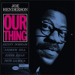 Joe Henderson Our Thing BLUE NOTE CLASSIC VINYL EDITION 180GM LP