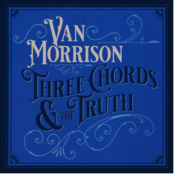 Van Morrison Three Chords & The Truth (2 LP/White Vinyl) Vinyl LP