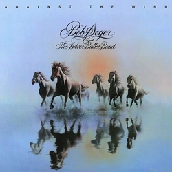 Bob & The Silver Bullet Band Seger Against The Wind VINYL LP