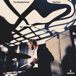 Ted Poor You Already Know VINYL LP