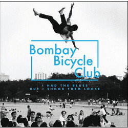 Bombay Bicycle Club I Had The Blues But I Shook Them Loose VINYL LP