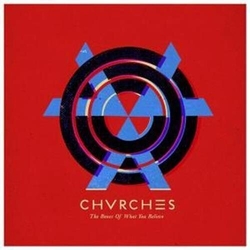 Chvrches Bones Of What You Believe VINYL LP