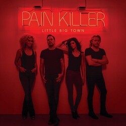 Little Big Town Pain Killer