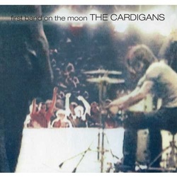 Cardigans First Band On The Moon Vinyl LP