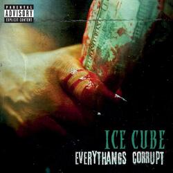 Ice Cube Everythangs Corrupt