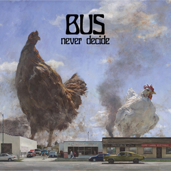 Bus Never Decide VINYL LP