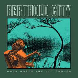 Berthold City When Words Are Not Enough VINYL LP