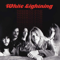 White Lightning Thunderbolts Of Fuzz VINYL LP