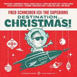 Fred & The Superions Schneider Destination Christmas VINYL LP
