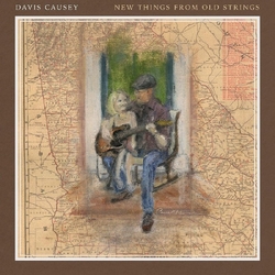 Davis Causey New Things From Old Strings VINYL LP