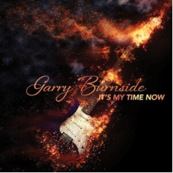 Garry Burnside It's My Time Now VINYL LP