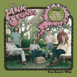 Pink Stones You Know Who VINYL LP
