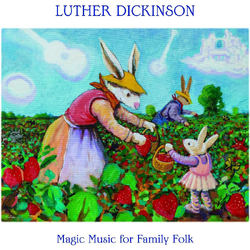 Luther Dickinson Magic Music For Family Folk VINYL LP