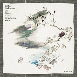 Luther & Sisters Of The Strawberry Moon Dickinson Solstice Vinyl LP