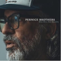Pernice Brothers Who Will You Believe VINYL LP