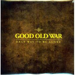 Good Old War Only Way To Be Alone (Dl Code) Vinyl LP