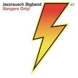 Jazzrausch Bigband Bangers Only! VINYL LP