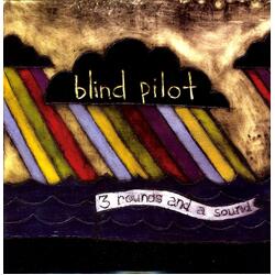 Blind Pilot 3 Rounds And A Sound VINYL LP