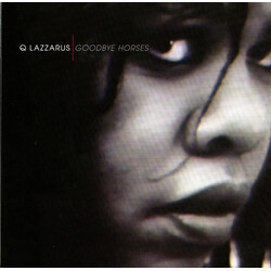Q. Lazzarus Goodbye Horses