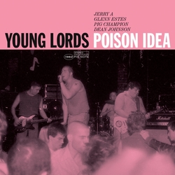 Poison Idea Young Lords DELUXE VINYL LP