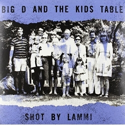 Big D & The Kids Table Shot By Lammi Vinyl LP