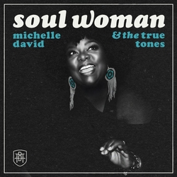 Michelle & The True-Tones David Soul Woman TRANSPARENT VINYL LP