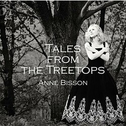 Anne Bisson Tales From The Treetops VINYL LP