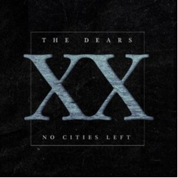 Dears No Cities Left: The Definitive VINYL 20TH ANNIVERSARY DELUXE WHITE 2 LP