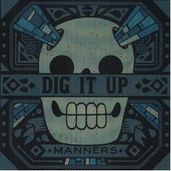 Dig It Up Manners BLUE VINYL LP