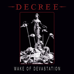 Decree Wake Of Devastation (White VINYL) VINYL LP