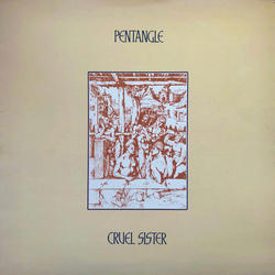 Pentangle Cruel Sister Vinyl LP