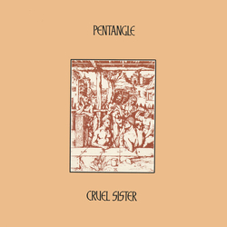Pentangle Cruel Sister CLEAR VINYL LP