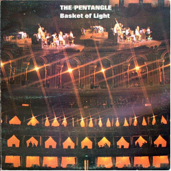 Pentangle Basket Of Light Vinyl LP