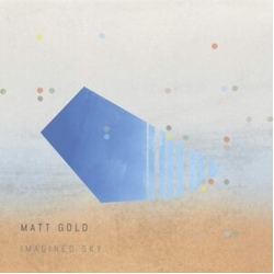 Matt Gold Imagined Sky VINYL LP