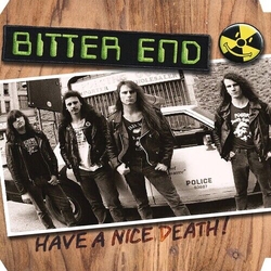Bitter End Have A Nice Death HAZARDOUS SLUDGE VINYL LP