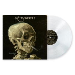 Squanderers Skantagio CLEAR VINYL LP