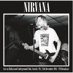 Nirvana Live At Hollywood Underground Club. Seattle. Wa. 28Th December 1988 - Fm Broadcast VINYL LP