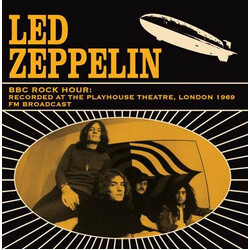 Led Zeppelin BBC Rock Hour: Recorded At The Playhouse Theatre, London 1969 Vinyl LP