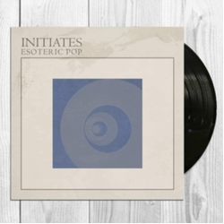 Initiates Esoteric Pop VINYL LP