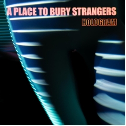 Place To Bury Strangers Hologram NEON ORANGE VINYL DL CARD LP