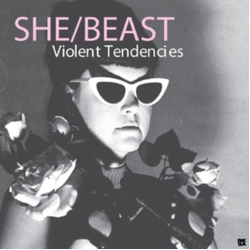 She/Beast Violent Tendencies VINYL LP