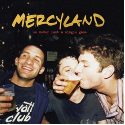 Mercyland We Never Lost A Single Game VINYL LP