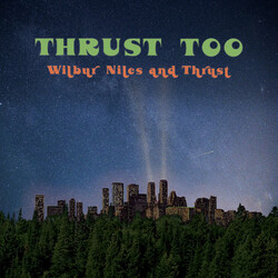 Wilbur Niles And Thrust Thrust Too VINYL LP