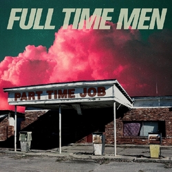 Full Time Men Part Time Job VINYL LP