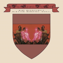 Mike & Winston Mankunku Ngozi Makhalemele Bull & The Lion VINYL LP